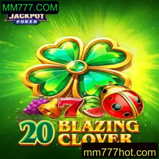 Explorando o Mundo de 20BlazingClover: Um Guia Completo para Jogadores
