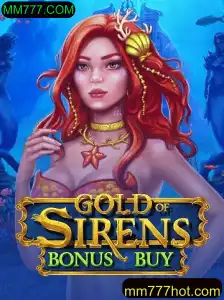 Descubra o Fascinante Mundo de GoldofSirensBonusBuy em MM777.COM